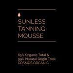 Sunless Tanning Mousse - COSMOS ORGANIC [65% Organic Total & 99% Natural Origin Total]