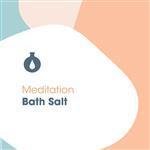 Meditation Soak - Bath Salts