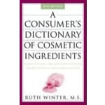 A Consumer's Dictionary Of Cosmetic Ingredients