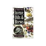 The Complete Book of Incense Oil and Brews