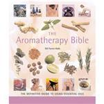 The Aromatherapy Bible: The Definitive Guide to Using Essential Oils ISBN :9781402730061