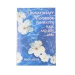 Aromatherapy Handbook for Beauty, Hair and Skincare