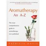 Aromatherapy an A to Z