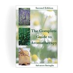 Complete Guide to Aromatherapy Salvatore Battaglia