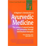 Beginners. Intro to Ayurvedic Medicine
