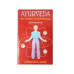 Ayurveda: The Science of Self-Healing