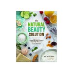 The Natural Beauty Solution ISBN 9781940611181