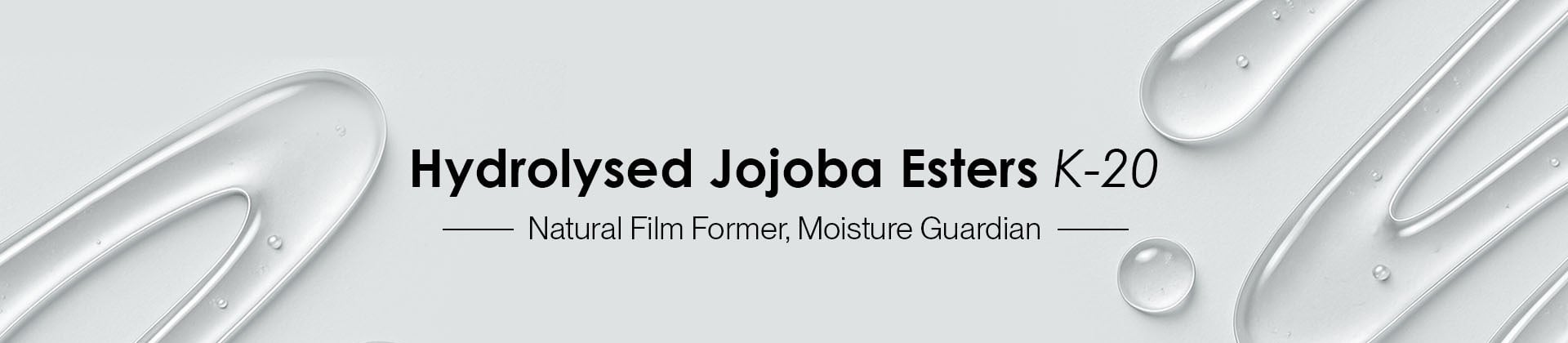Hydrolysed Jojoba Esters K-20: Natural Film Former, Moisture Guardian