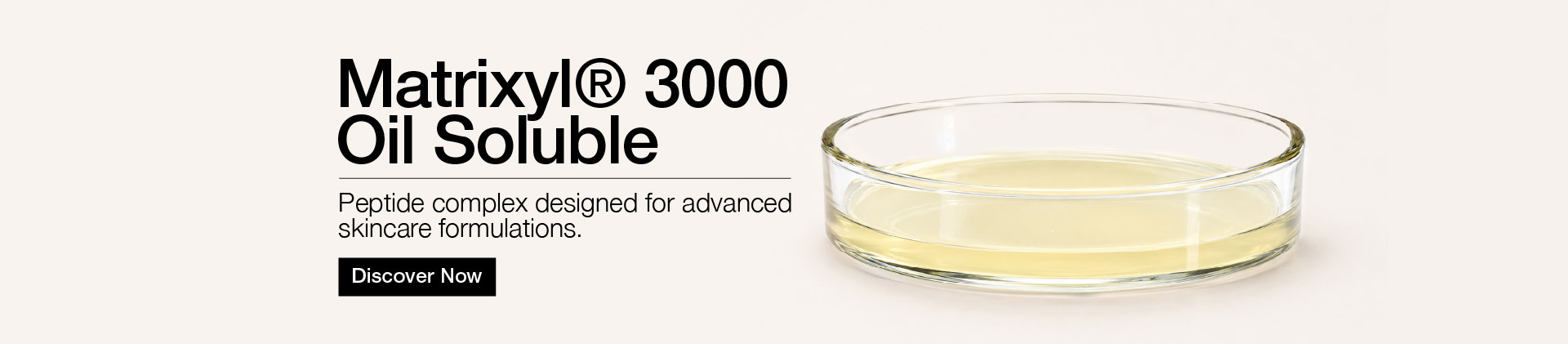 Matrixyl® 3000 Oil Soluble - Peptide complex designed for advanced skincare formulations